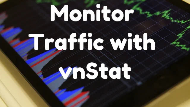 How to Monitor Network Traffic on Linux Using vnStat